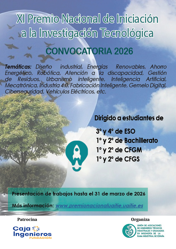 La UAITIE lanza la XI edición del Premio Nacional de Iniciación a la Investigación Tecnológica y amplía el alcance educativo de este certamen de ciencia y tecnología